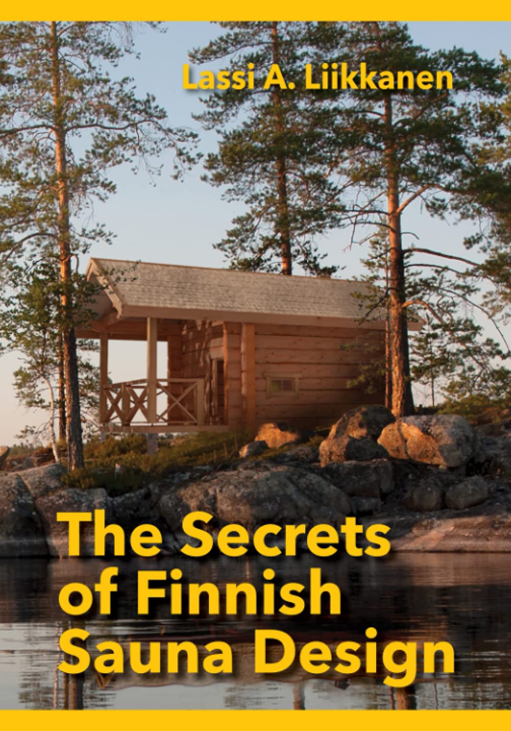 secrets of finnish sauna design book by lalle